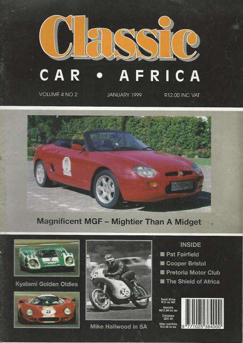 Cars Classic Car Africa. Magazine. January 1999. MG`s. Kyalami